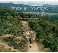 Pasteurs, paysages Patrick Fabre (Auteur), Jean-Claude Duclos (Auteur), Lionel Roux (Photographie)