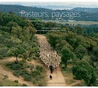 Pasteurs, paysages – Pastoralisme en Provence-Alpes-Côte d'Azur – Actes Sud