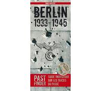 PastFinder Berlin 1933-45. Französische Ausgabe: Stadtführer zu den Spuren der Vergangenheit
