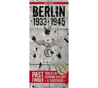 Pastfinder Berlin 1933-45: Traces of German History: a Guidebook
