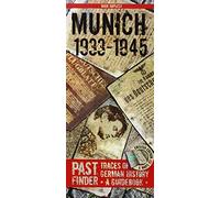 Pastfinder Munich 1933-45: Traces of German History: a Guidebook
