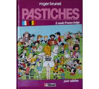 Pastiches , Tome 3 : Ecole Franco - Belge