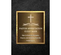Pastor Appreciation Guest Book: Sign-In Book for Messages, Prayers, and Memories from the Congregation