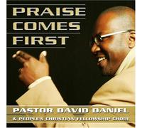Pastor David Daniels - Praise Comes First [Import]