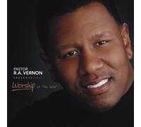 Pastor R.A. Vernon - Pastor R.A.Vernon Presents Worship At 'The Word'