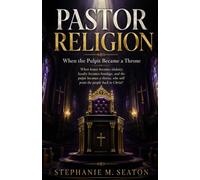 Pastor Religion: When the Pulpit Became a Throne: When honor becomes idolatry, loyalty becomes bondage, and the pulpit becomes a throne, who will point the people back to Christ?