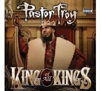 Pastor Troy - of All Kings