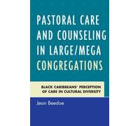 Pastoral Care And Counseling In Large/Mega Congregations
