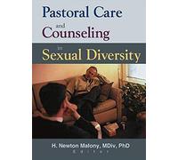 Pastoral Care And Counseling In Sexual Diversity