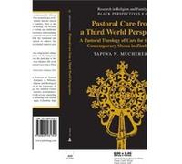 Pastoral Care from a Third World Perspective by Tapiwa N. Mucherera Tapiwa N. Mucherera (Auteur)