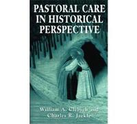 Pastoral Care in Historical Perspective Jaekle Charles R., William A. Clebsh (Auteur)