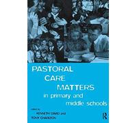 Pastoral Care Matters In Primary And Middle Schools