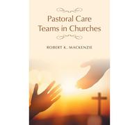 Pastoral Care Teams In Churches