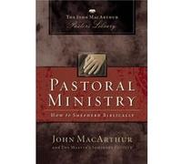 Pastoral Ministry - John F. MacArthur - Thomas Nelson Inc. - Livre en Anglais - Paperback John F. MacArthurJohn F. MacArthur (Auteur)