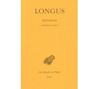 Pastorales. Daphnis et Chloé - Longus - Belles Lettres - relié - Roman