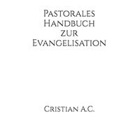 Pastorales Handbuch zur Evangelisation