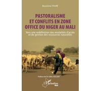 Pastoralisme et conflits en zone Office du Niger au Mali: Vers une redéfinition des modalités d’accès et de gestion des ressources naturelles