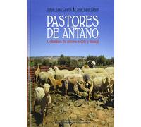 Pastores de antaño: Costumbres. Su universo sonoro y musical