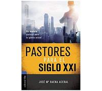 Pastores Para El Siglo Xxi