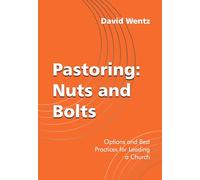 Pastoring: The Nuts and Bolts