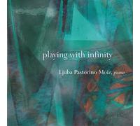 PASTORINO MOIZ LJUBA (piano) - Playing with infinity A recollection (1928) In the mists (1912) per piano (Nella nebbia) Melody in the mist (da Mikrokosmos) Men go their ways Preludio 2' libro (1913) n.1 Broullards Cloches à travers les feuilles