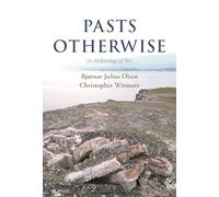 Pasts Otherwise: An Archaeology of War