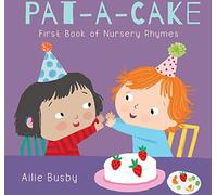 Pat-A-Cake - First Book of Nursery Rhymes : 3 (Nursery Time, 3), Child's Play, G