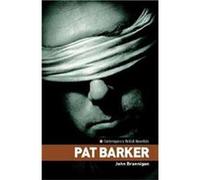 Pat Barker by John Brannigan Brannigan, John (Auteur)