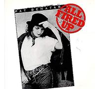 Pat Benatar - All Fired Up