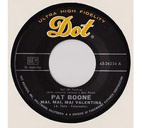 Pat Boone - Mai,Mai Mai Valentina / E Fuori La Pioggia Cade