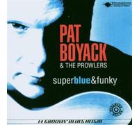 Pat Boyack & Prowl - Super Blue & Funky