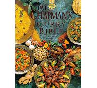 Pat Chapman's Curry Bible: Every Favourite Recipe from the Indian Restaurant Menu
