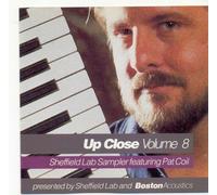 Pat Coil, Clair Marlo, Harry James, McNeeely-Levin-Skinner Band - Up Close Volume 8 Sheffield Lab Sampler Featuring Pat Coil by Pat Coil, Clair Marlo, Harry James, McNeeely-Levin-Skinner Band (0100-01-01)