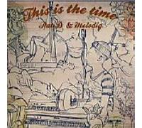 Pat D & Melodig - Pat D & Melodig - This Is The Time - [12"]