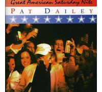 Pat Dailey - American Saturday Night