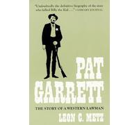Pat Garrett Leon C. Metz (Auteur)