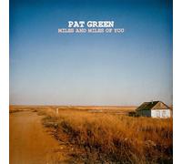 Pat Green - and Miles of You [Import]