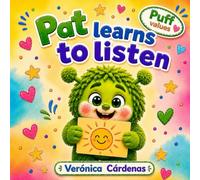 Pat Learns to Listen: A Values Story for Kids · Puff Values Series (Book 1)