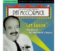 Pat McCormick - Let Loose - The Best of Pat McCormick Roasts - Explicity Language