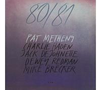 PAT METHENY - 80/81 (FEAT. CHARLIE HADEN/+) 2 CD 8 TRACKS JAZZ-ROCK FUSION NEUF