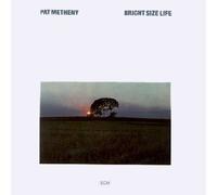 PAT METHENY - Bright Size Life