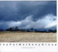 Pat Metheny Group, the - in Concert