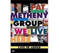 Pat Metheny Group - We Live Here [Import USA Zone 1]