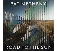 Pat Metheny Road to the Sun (Vinyl) Limited 12" Album with CD