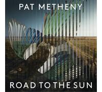 Pat Metheny Road to the Sun (Vinyl) Limited 12" Album with CD