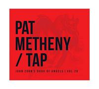 Pat Metheny - Tap : John Zorn's Book Of Angels Vol.20