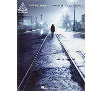 Pat Metheny: What's It All About