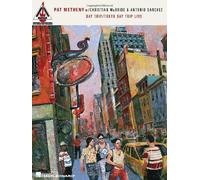 Pat Metheny with Christian McBride & Antonion Sanchez - Day Trip/Tokyo Day Trip Live (Guitar Recorded Versions) by Pat Metheny (Composer) (1-Sep-2011) Paperback