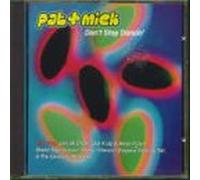 Pat & Mick - Don't Stop Dancin' [Import]