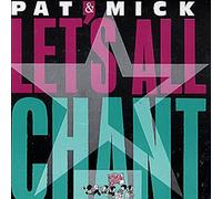 Pat & Mick - Pat & Mick - Lets All Chant - [7"]